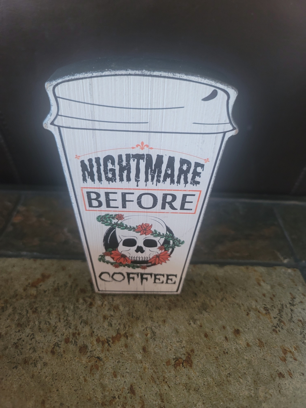 Nightmare Before Coffee Decorative Sign - White